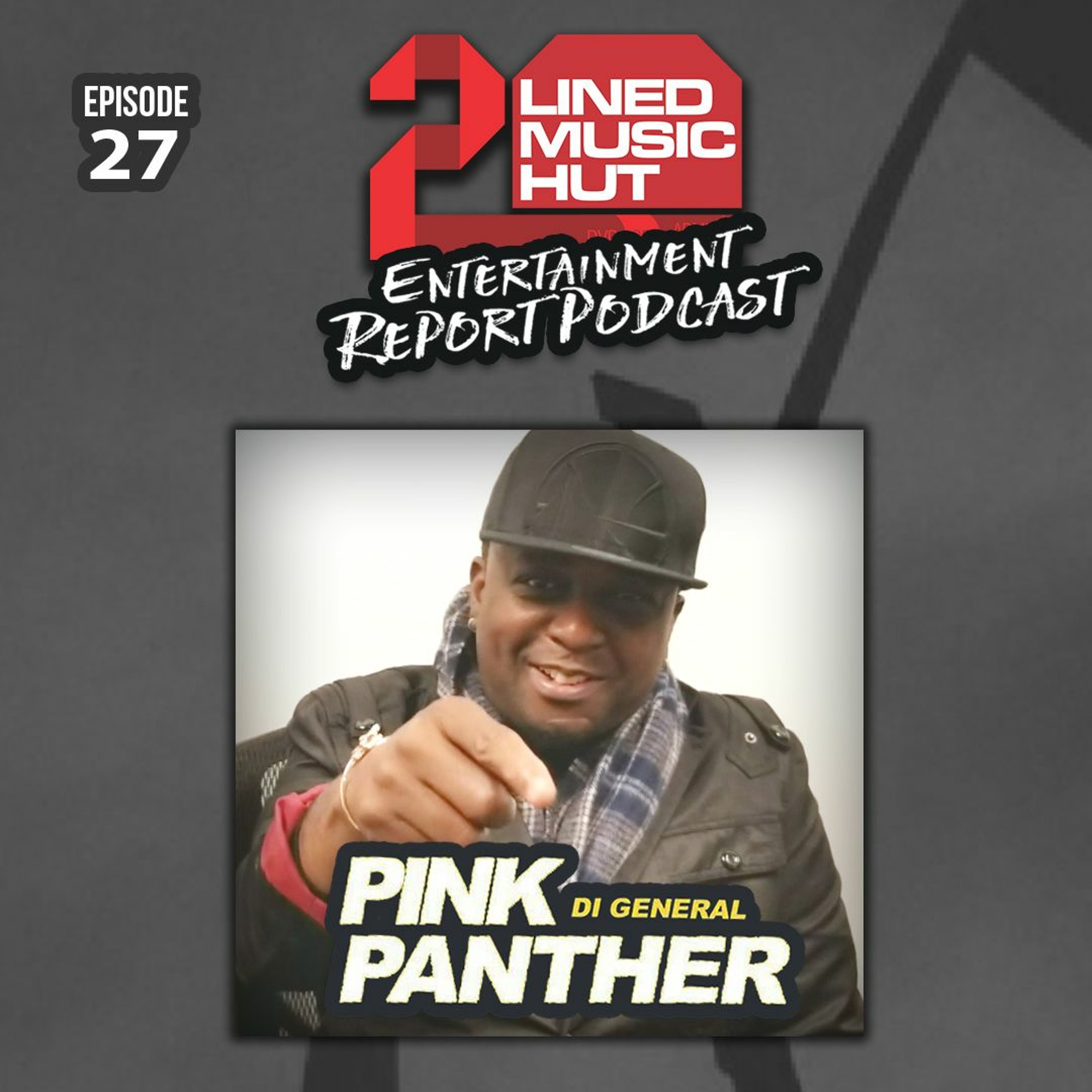 EPISODE #27 PINK PANTHER THE 9 STAR GENERAL IN THE BUILDING! episode artwork