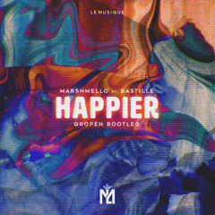 Marshmello ft. Bastille - Happier (Gropen Bootleg)