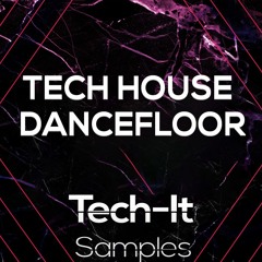 TIS037 Tech It Samples - Tech House Dancefloor