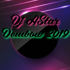 DJ ASTAR DEMBOW MIX 2019
