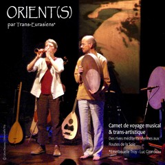 Orient(s) - Emmanuelle Troy - Luc Girardeau - Extrait Teaser Son - Live à l'OARA