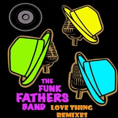 The Funk Fathers Band - Love Thing (DJ SoulBr R&B/Nu Soul Mix)