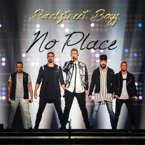 Backstreet Boys - No Place (ERNANI REMIX) by Dj Ernani (ERNANI REMIX) on  SoundCloud - Hear the world's sounds