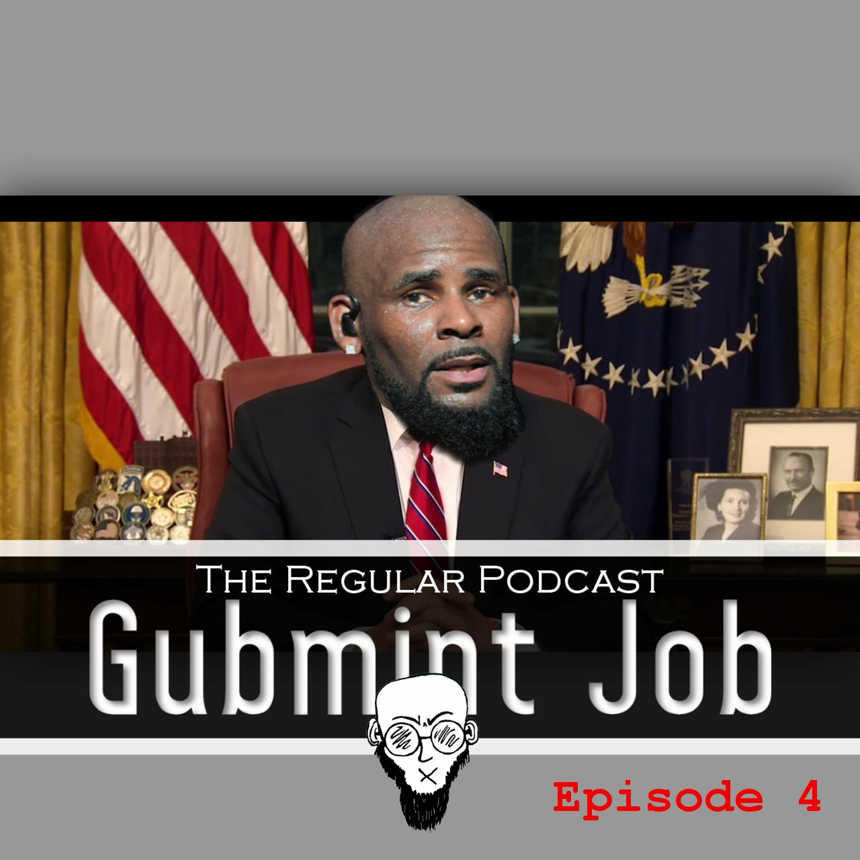 S4 - Ep. 4: Gubmint Job episode artwork