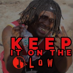 Keep It On The Low