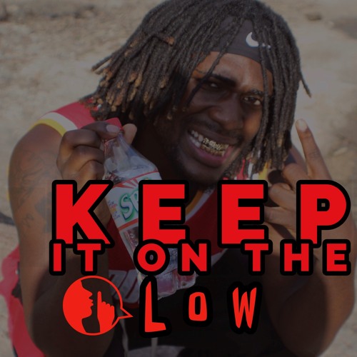 Keep It On The Low