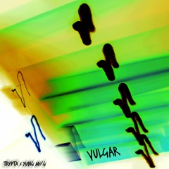 Vulgar (Frank Ocean - Memrise Remix) by Trypta & Yung Mo'g