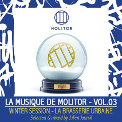La musique de Molitor par Julien Jourvil - Volume 03 / Winter session - La Brasserie Urbaine
