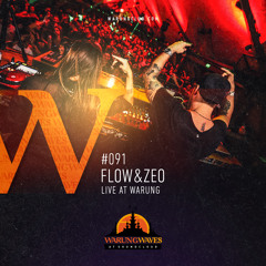 Flow&Zeo live at Warung @ Warung Waves #091
