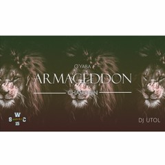 DJ UTOL - O'Yaba - Armageddon x Champion [REMIX]