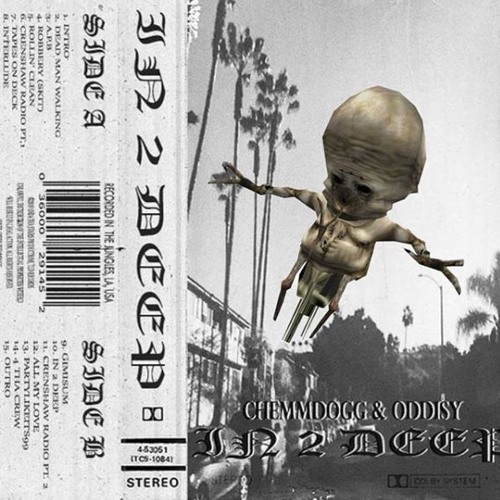 Chemm Dogg - In2deep (alt) Prod. Oddisy