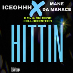 HITTIN -  (Feat. ManeDaManace)