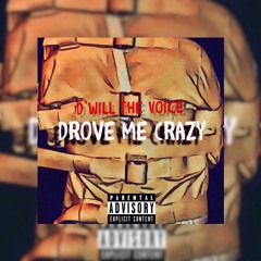 Drove Me Crazy (feat. Gouda612)