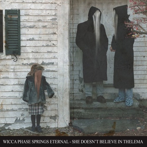 Wicca Phase Springs Eternal - She Doesn't Believe In Thelema (Full Mixtape)