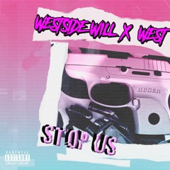 Stop Us feat. D. West