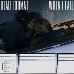 WHEN I FALL