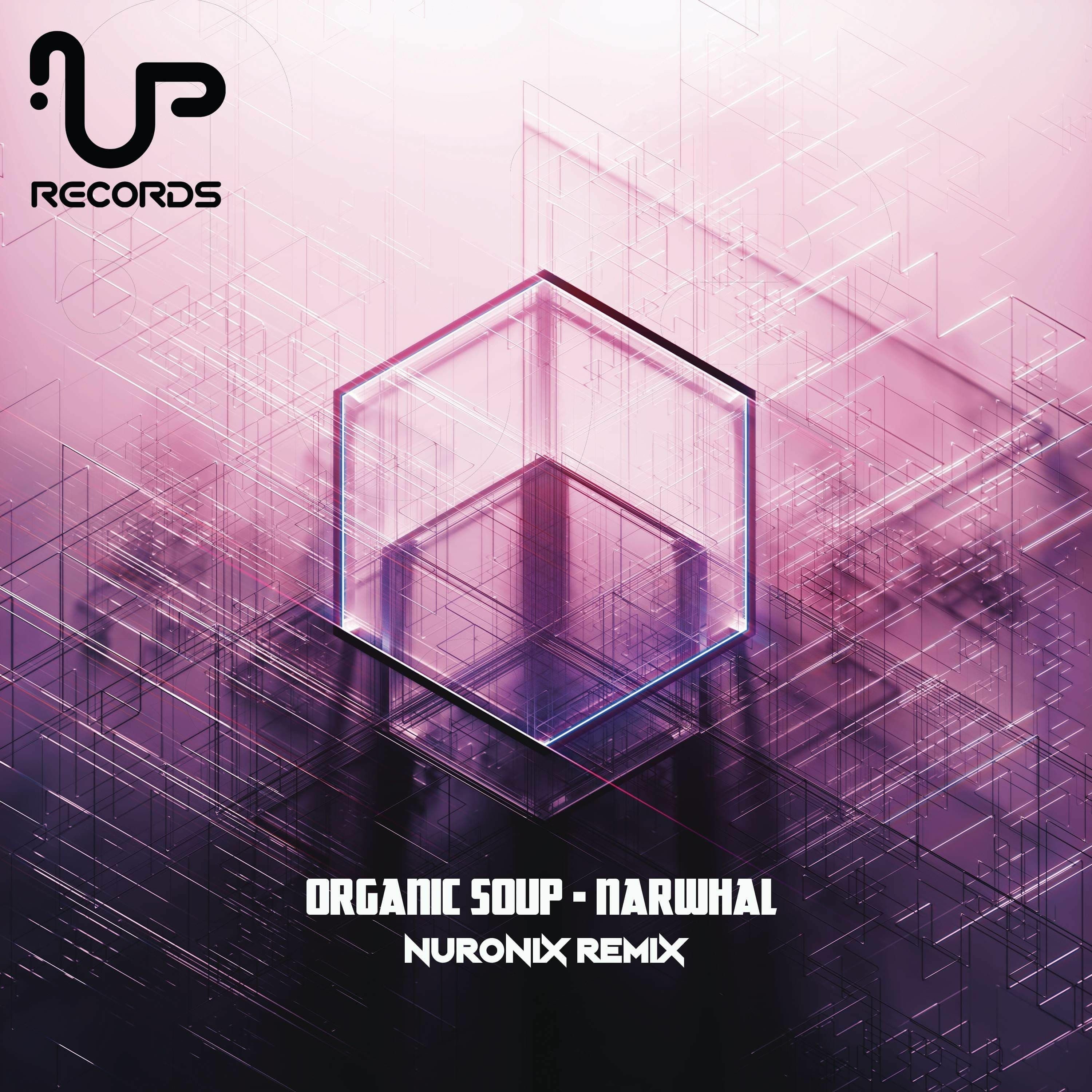 New Remix | Organic Soup - Narwhal (Nuronix Remix) | Out Now episode artwork