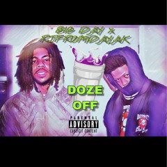 DOZE OFF  - BIG DAY x RJFROMDAYAK