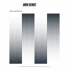 01 Clutter [MRM Demo 2010] THE LOWTECHS