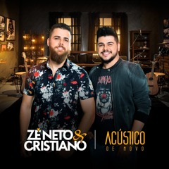 Zé Neto e Cristiano - ESTADO DECADENTE - EP Acústico De Novo