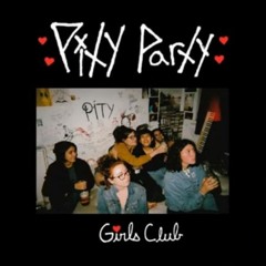 pity party (girls club) - almost