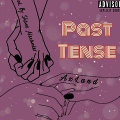Past Tense (Prod. By Shane Alexander)
