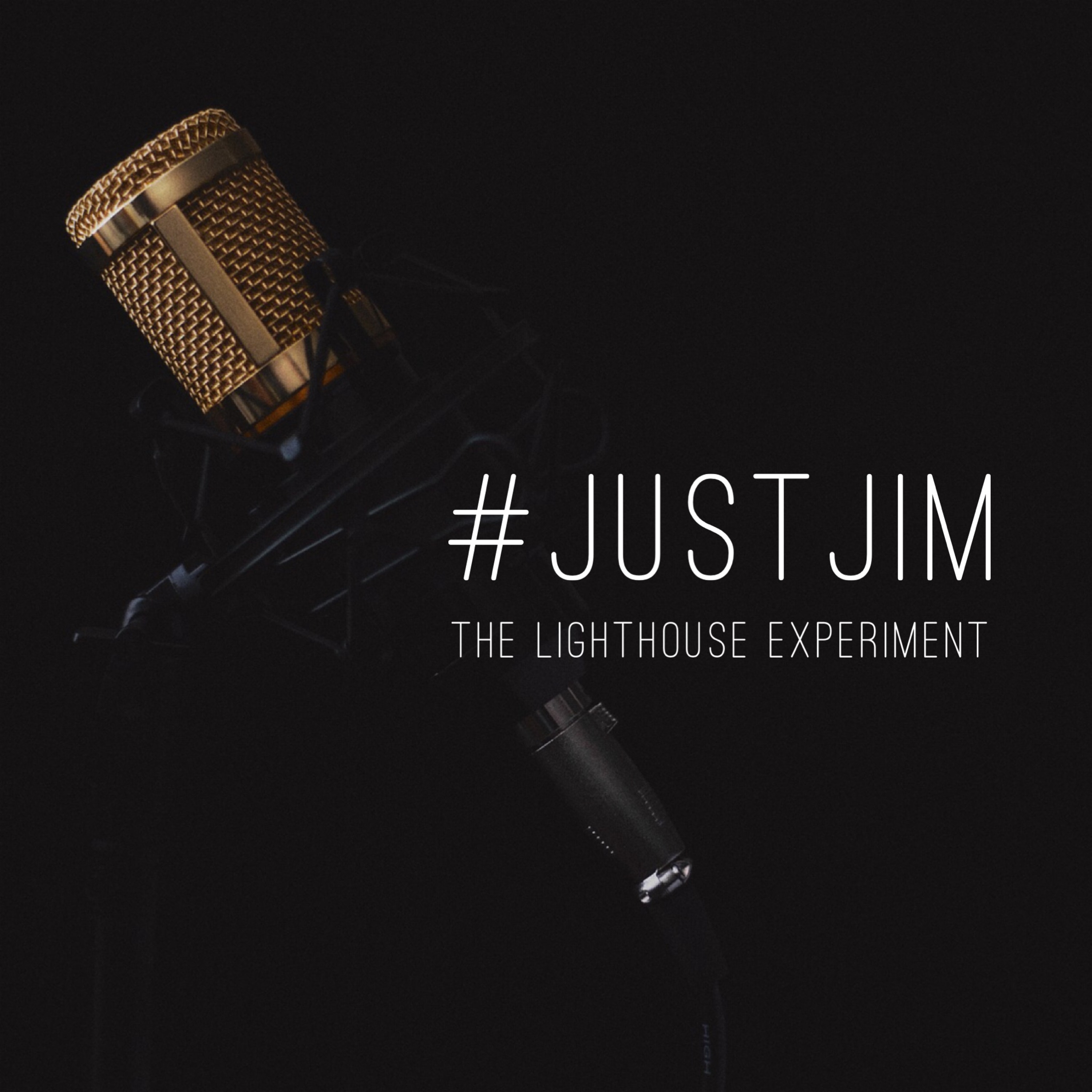 E4 #JustJim - The Lighthouse Experiment episode artwork