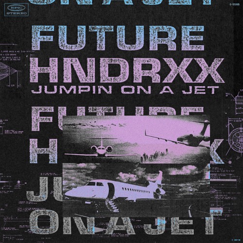 future jumpin on a jet