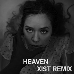 Aela - Heaven (XIST Remix)