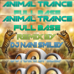 Jungle Animal Official Trance [ Power Bass Kick ] Mix Master By Dj Nani Smiley