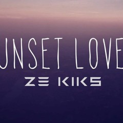 Petit Biscuit - Sunset Lover ( Ze Kiks Remix )