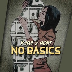 No Basics(feat. Mont)