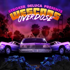 Wescoas Overdose ft. J. West, Bo Roc