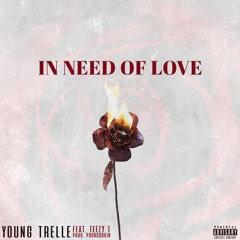 In Need Of Love - Ft. Teezy T (Prod. Pdubcookin)