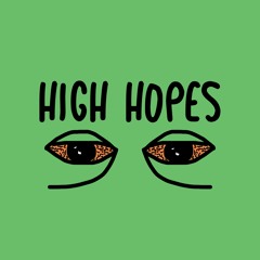 high hopes (prod. forest)