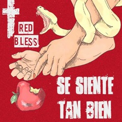 Se Siente Tan Bien - Red Bless