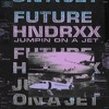 Jumpin on a Jet - Future Jumpin on a Jet - Future