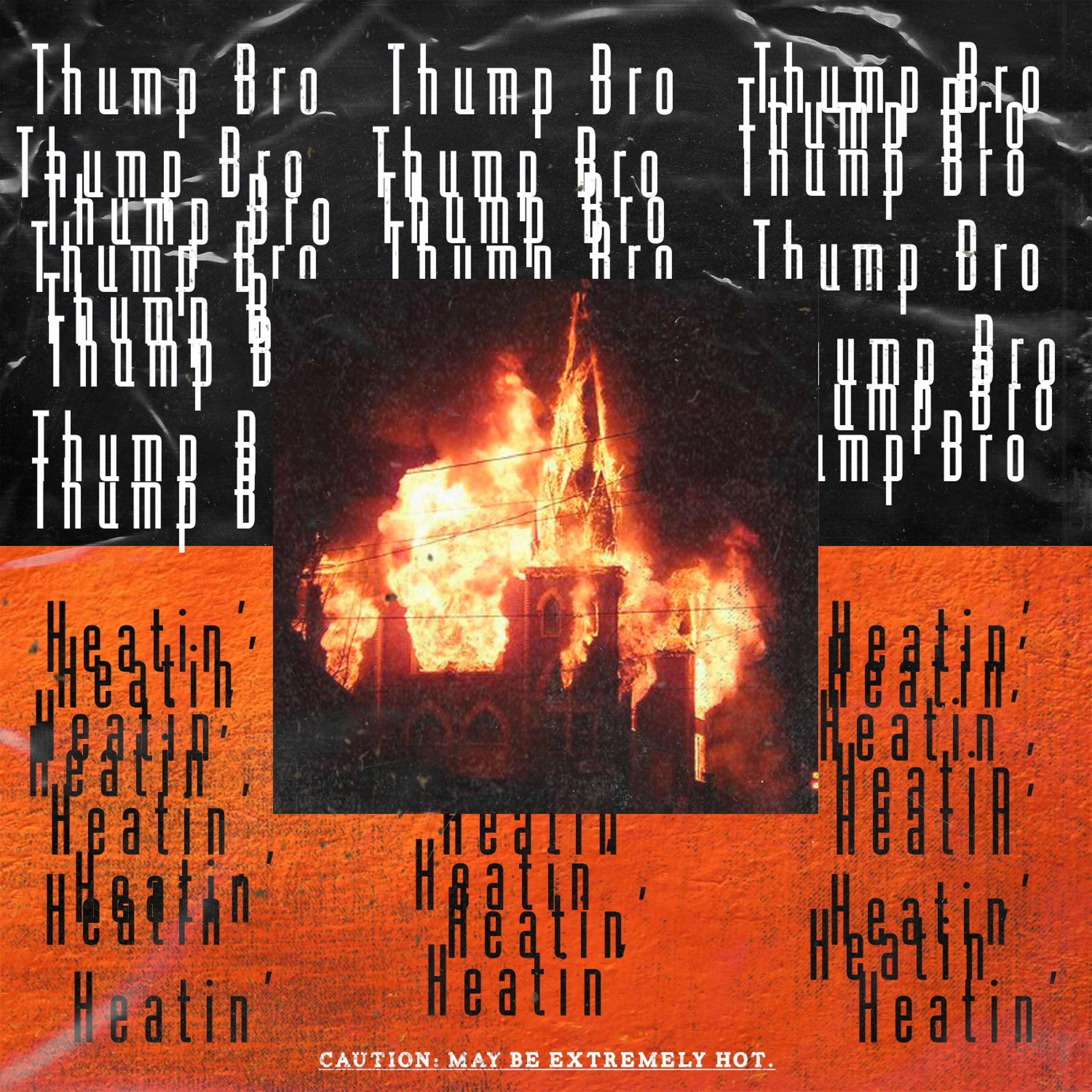 Thump Bro - Heatin' episode artwork
