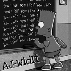 "How I Felt" (Prod. Splurge)