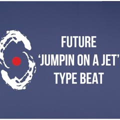 Future Type Beat - "Jumpin On A Jet" [Trap Instrumental 2019