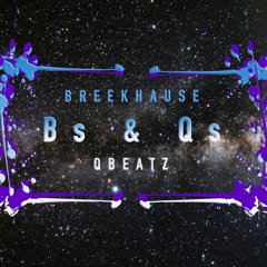 Bs & Qs