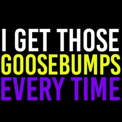 Goosebumps