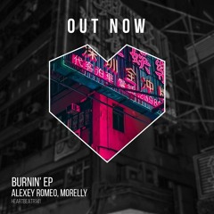 Alexey Romeo & Morelly - Burnin' (Radio Edit)