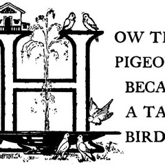How the Pigeon Became a Tame Bird - A Brazilian Folktale