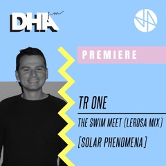 Premiere: TR One - The Swim Meet (Lerosa Mix) [Solar Phenomena]