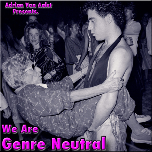 We Are Genre Neutral (DISCO SALLY MIX)