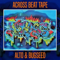 alto & bugseed - across beat tape (snippet)