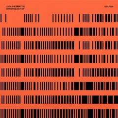 [COLT006] Luca Piermattei – Chronology EP