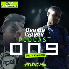 PODCAST 009 - AO VIVO NA VIA LIGHT (( DJ ISAQUE DE NOVA IGUAÇU ))