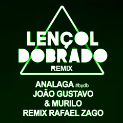 João Gustavo e Murilo - Lençol Dobrado (Remix Rafael Zago)